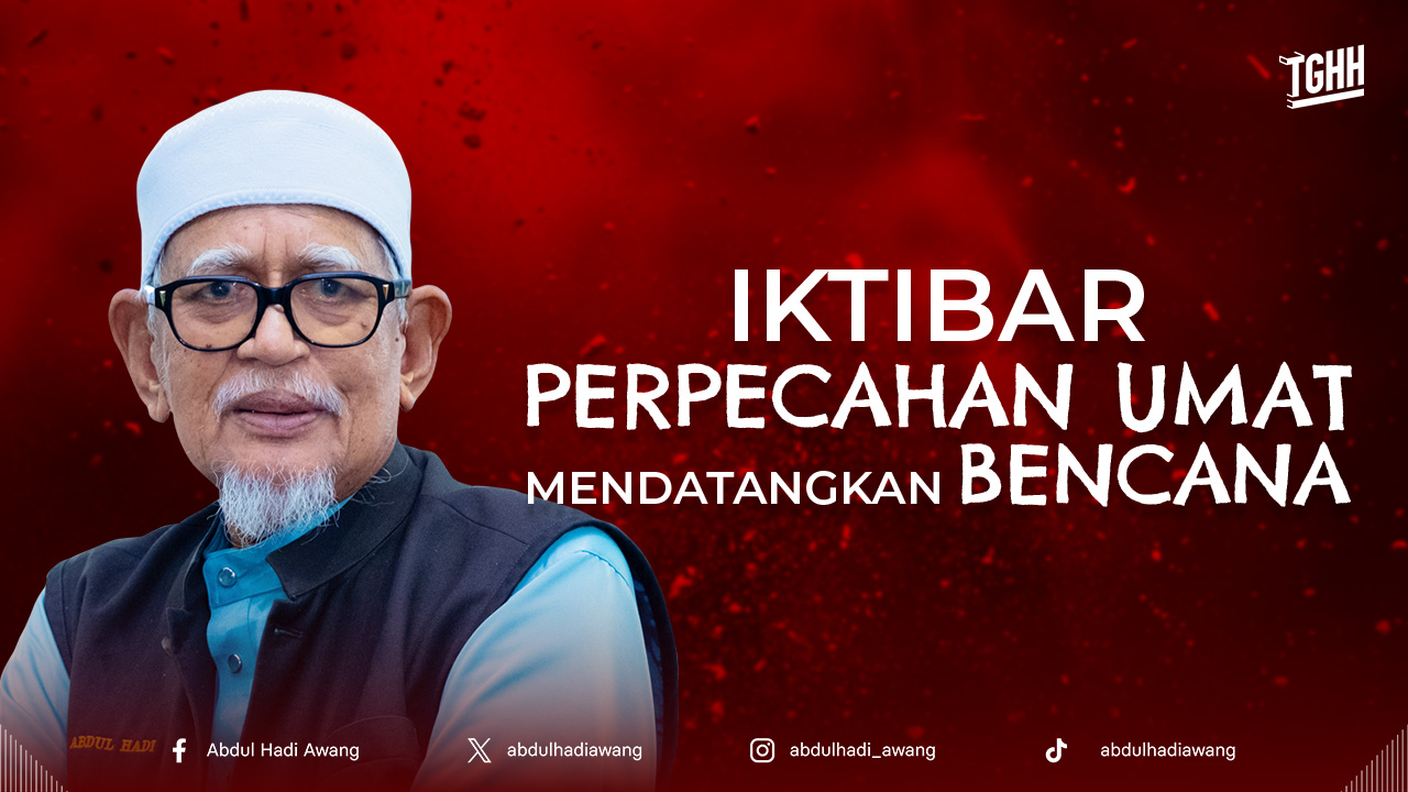 Iktibar: Perpecahan Umat Berujung Bencana
